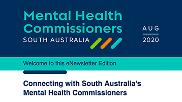 Connecting with South Australia's Mental Health Commissioners: August eNewsletter Edition