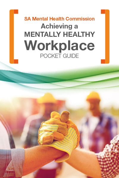 Achieving a Mentally Healthy Workplace Pocket Guide