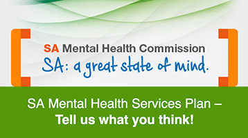 SA Mental Health Services Plan – Tell us what you think!